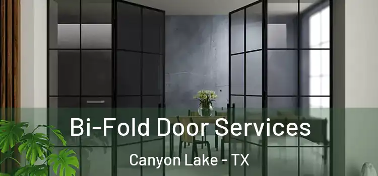  Bi-Fold Door Services Canyon Lake - TX
