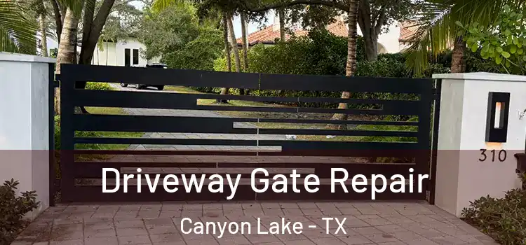  Driveway Gate Repair Canyon Lake - TX