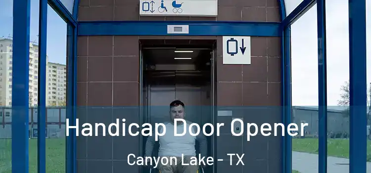  Handicap Door Opener Canyon Lake - TX