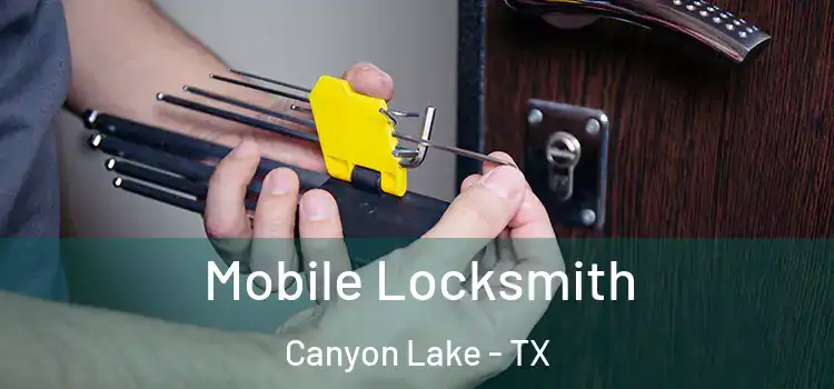 Mobile Locksmith Canyon Lake - TX