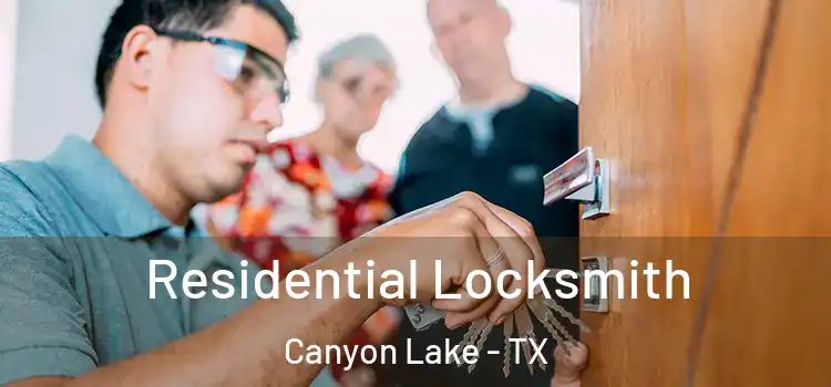  Residential Locksmith Canyon Lake - TX