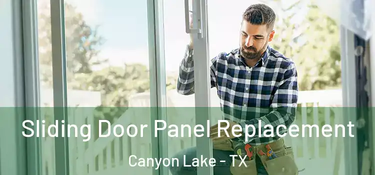 Sliding Door Panel Replacement Canyon Lake - TX