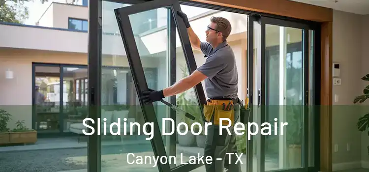  Sliding Door Repair Canyon Lake - TX