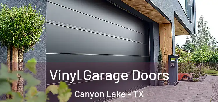  Vinyl Garage Doors Canyon Lake - TX